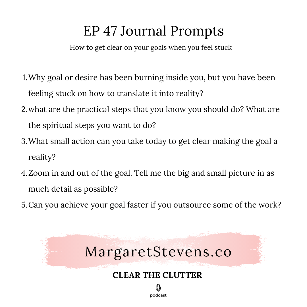 EP 47: How to get clear on your goals when you feel stuck - Margaret ...